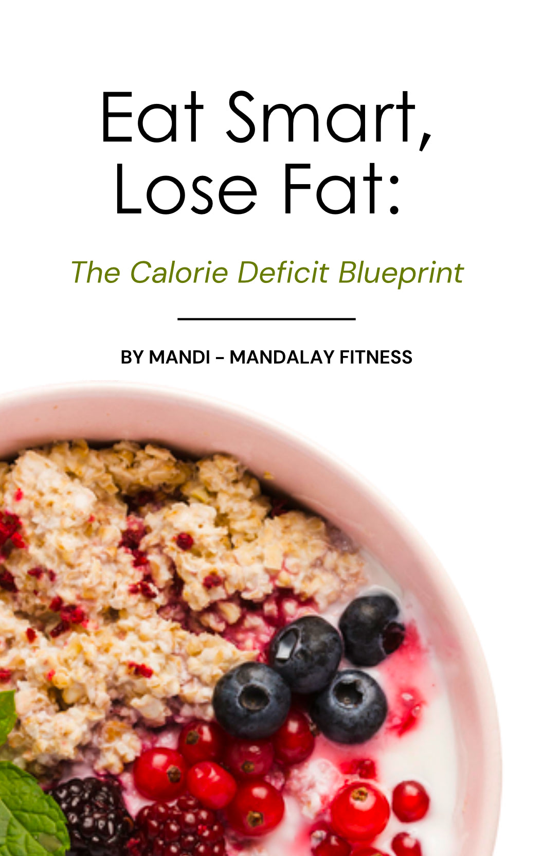 Eat Smart, Lose Fat: The Calorie Deficit Blueprint